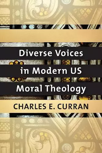 Diverse Voices in Modern US Moral Theology cover