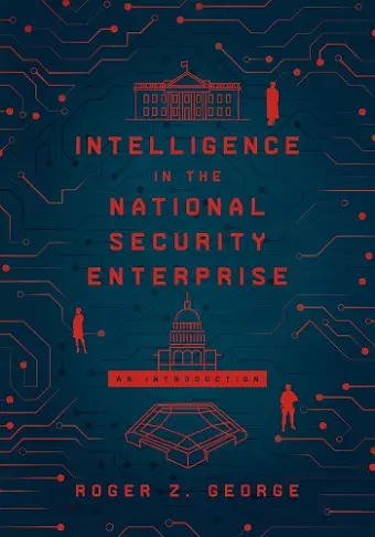 Intelligence in the National Security Enterprise cover