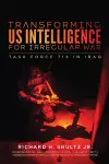 Transforming US Intelligence for Irregular War cover