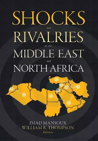 Shocks and Rivalries in the Middle East and North Africa cover