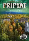 Pripyat : the Chernobyl Ghost Town cover