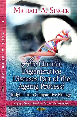 Are Chronic Degenerative Diseases Part of the Ageing Process? cover