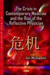 Crisis in Contemporary Medicine & the Rise of the Reflective Physician cover