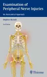 Examination of Peripheral Nerve Injuries: An Anatomical Approach cover