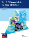 Top 3 Differentials in Nuclear Medicine cover