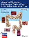 Gordon and Nivatvongs' Principles and Practice of Surgery for the Colon, Rectum, and Anus cover