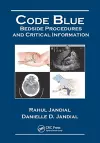 Code Blue: Bedside Procedures and Critical Information cover