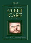 Comprehensive Cleft Care, Second Edition: Volume One cover