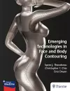 Emerging Technologies in Face and Body Contouring cover