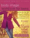 Body Image Workbook for Teens cover