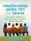 Relationship Skills 101 for Teens cover