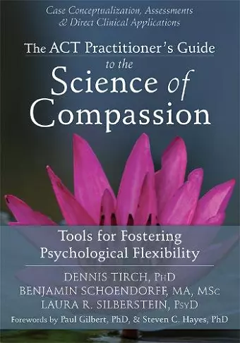 ACT Practitioner's Guide to the Science of Compassion cover