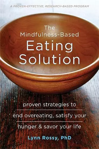 The Mindfulness-Based Eating Solution cover