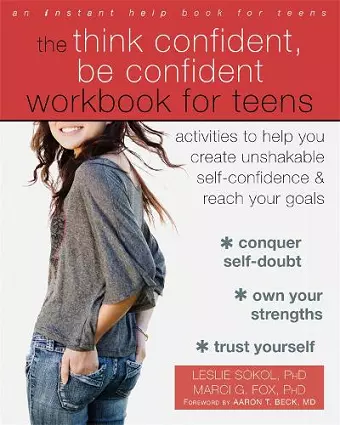 The Think Confident, Be Confident Workbook for Teens cover