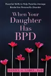 When Your Daughter Has BPD cover