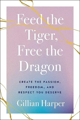 Feed the Tiger, Free the Dragon cover