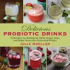 Delicious Probiotic Drinks cover