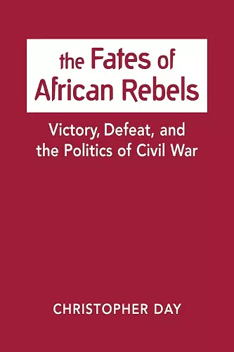 The Fates of African Rebels cover