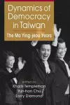 Dynamics of Democracy in Taiwan cover