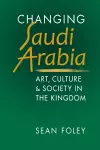 Changing Saudi Arabia cover