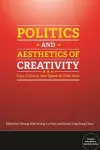 Politics and Aesthetics of Creativity cover