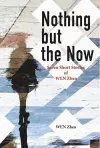 Nothing but the Now cover