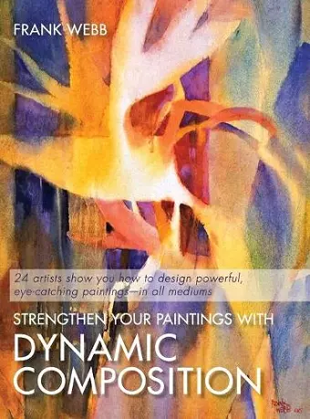 Strengthen Your Paintings With Dynamic Composition cover