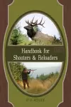 Handbook for Shooters and Reloaders cover