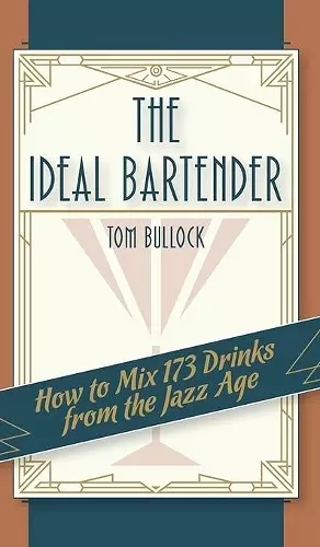 The Ideal Bartender 1917 Reprint cover