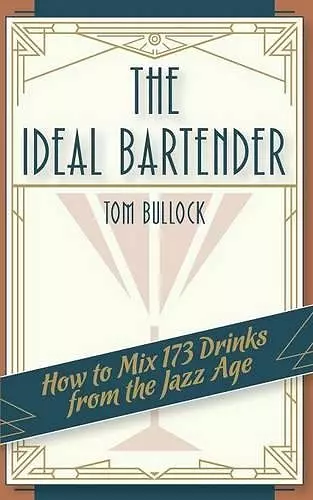 The Ideal Bartender 1917 Reprint cover