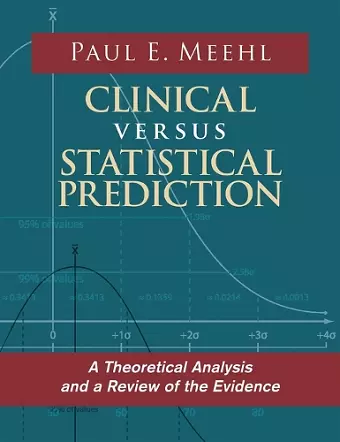 Clinical Versus Statistical Prediction cover