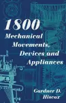 1800 Mechanical Movements, Devices and Appliances (Dover Science Books) Enlarged 16th Edition cover