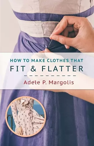 How to Make Clothes That Fit and Flatter cover