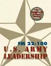 Army Field Manual FM 22-100 (The U.S. Army Leadership Field Manual) cover