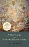 A Dictionary of Scripture Proper Names cover