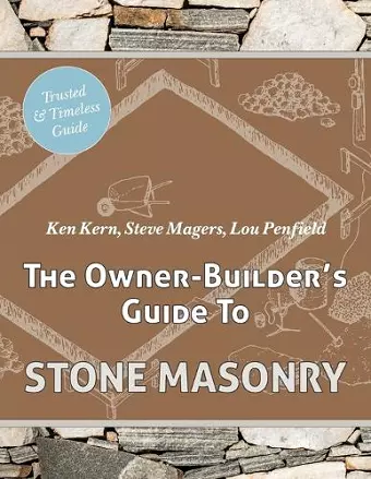The Owner Builder's Guide to Stone Masonry cover