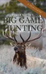 Elmer Keith's Big Game Hunting cover