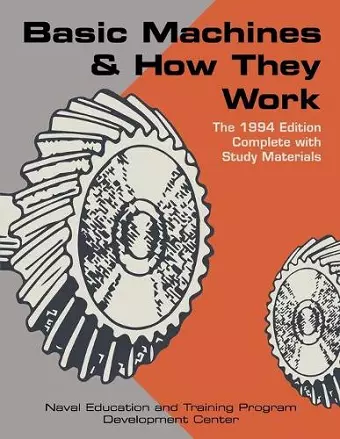 Basic Machines and How They Work cover