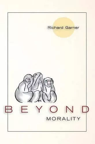 Beyond Morality (Ethics and Action) cover