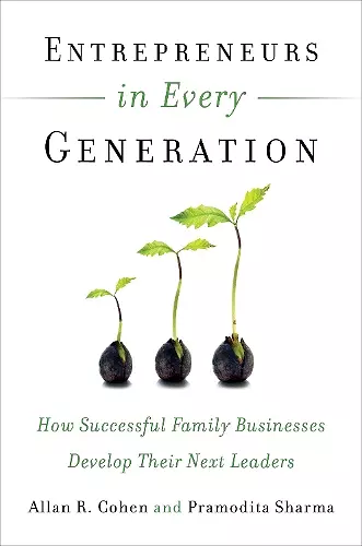 Entrepreneurs in Every Generation: How Successful Family Businesses Develop Their Next Leaders cover