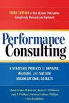Performance Consulting: A Strategic Process to Improve, Measure, and Sustain Organizational Results cover