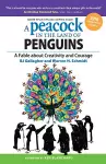 A Peacock in the Land of Penguins: A Fable about Creativity and Courage cover
