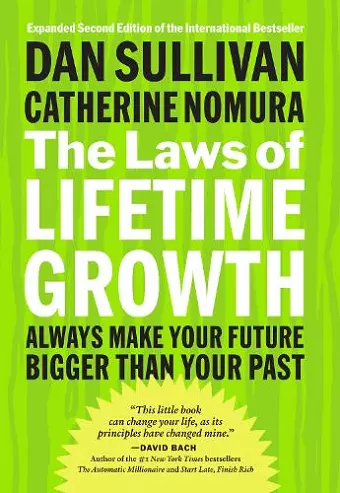 The Laws of Lifetime Growth: Always Make Your Future Bigger Than Your Past cover