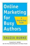 Online Marketing for Busy Authors: A Step-by-Step Guide cover