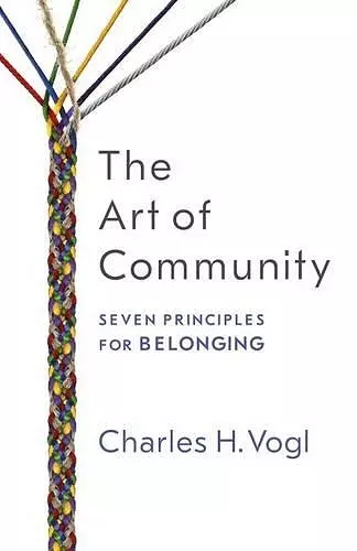 The Art of Community: Seven Principles for Belonging cover