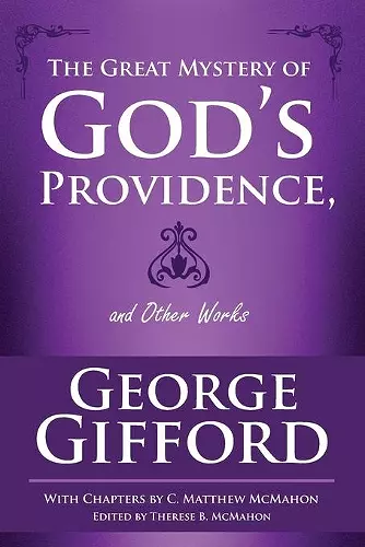 The Great Mystery of God's Providence and Other Works cover