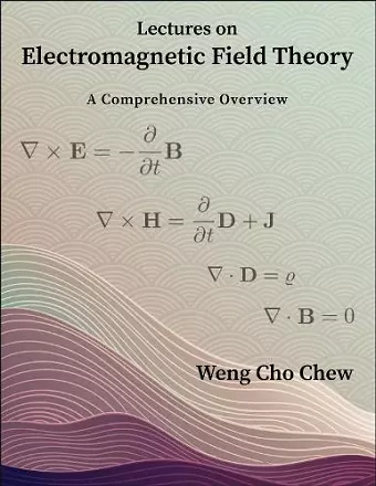 Lectures on Electromagnetic Field Theory cover