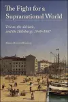 The Fight for a Supranational World cover