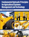 Fundamental Hydraulic Principles for Agricultural Systems Management and Technology cover