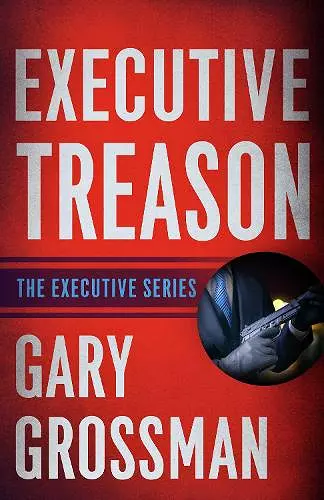 Executive Treason cover